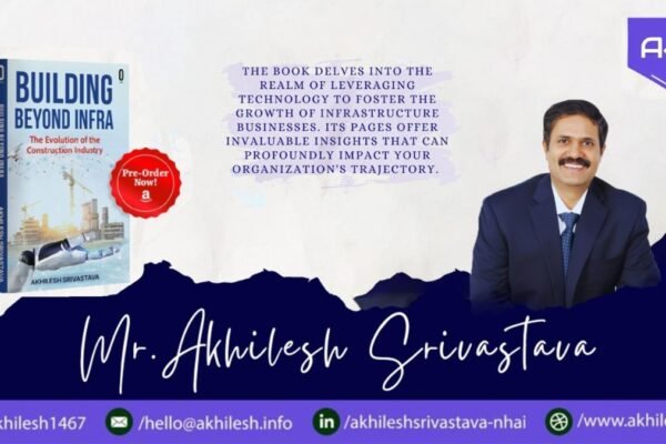 Renowned Futurist Akhilesh Srivastava Unveils Groundbreaking Book on Harnessing Artificial Intelligence in the Construction Industry